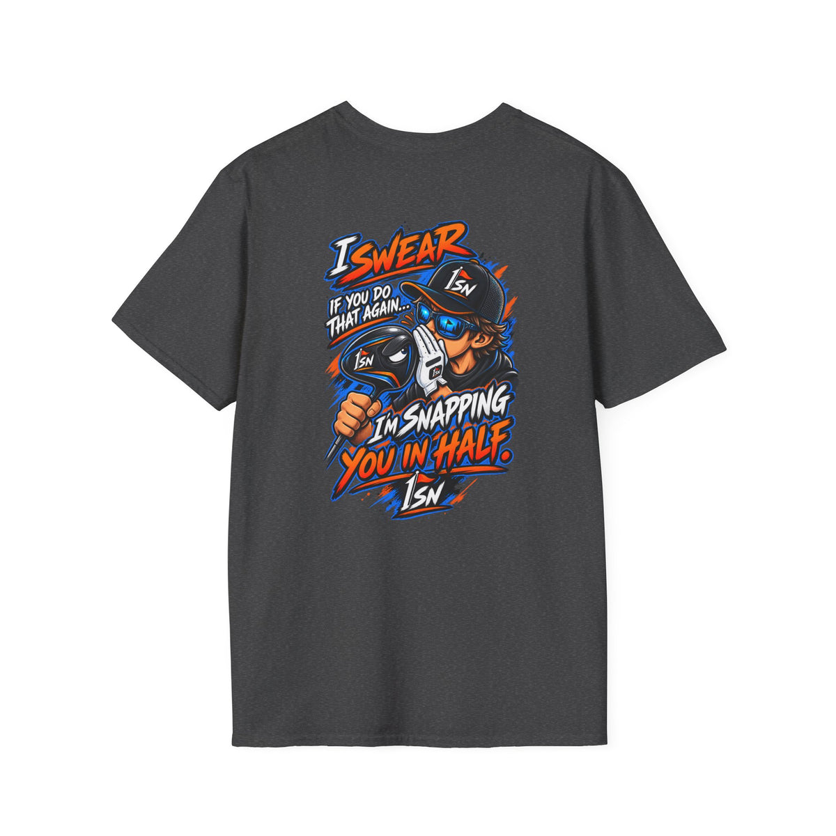 I'll Snap you in half OneStickNation T Shirt