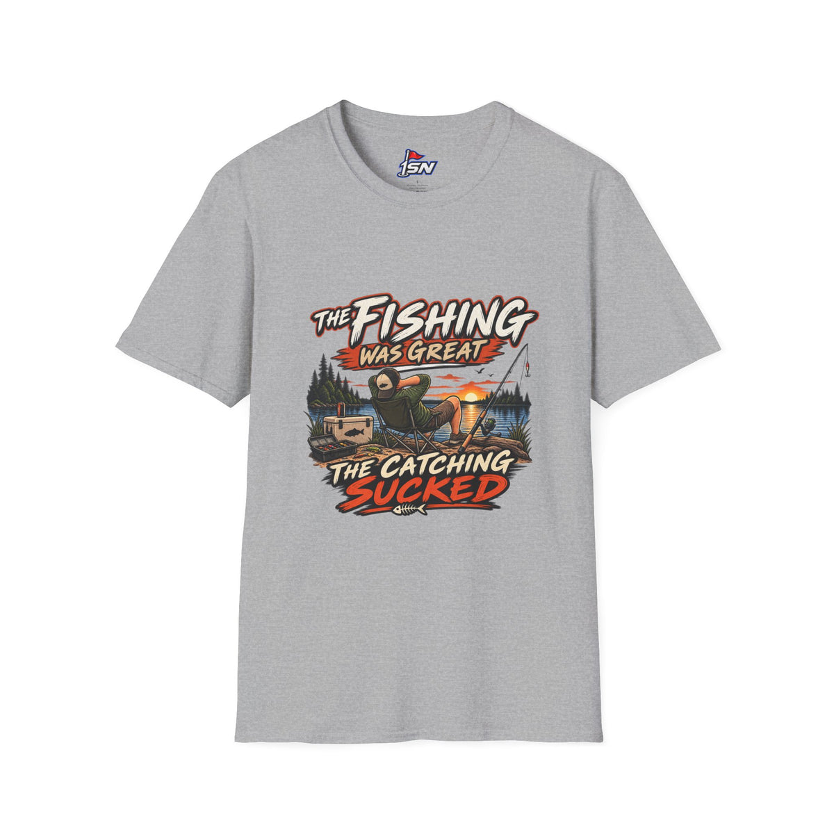 The Fishing Was Great, The Catching Sucked — Fishing Graphic Tee