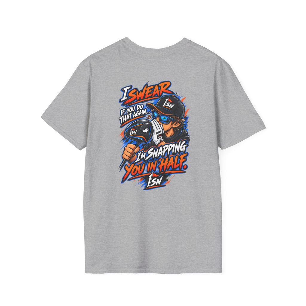 I'll Snap you in half OneStickNation T Shirt
