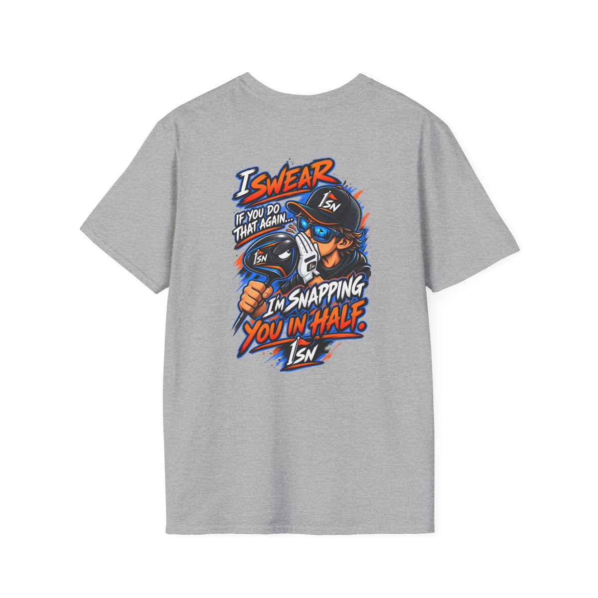 I'll Snap you in half OneStickNation T Shirt