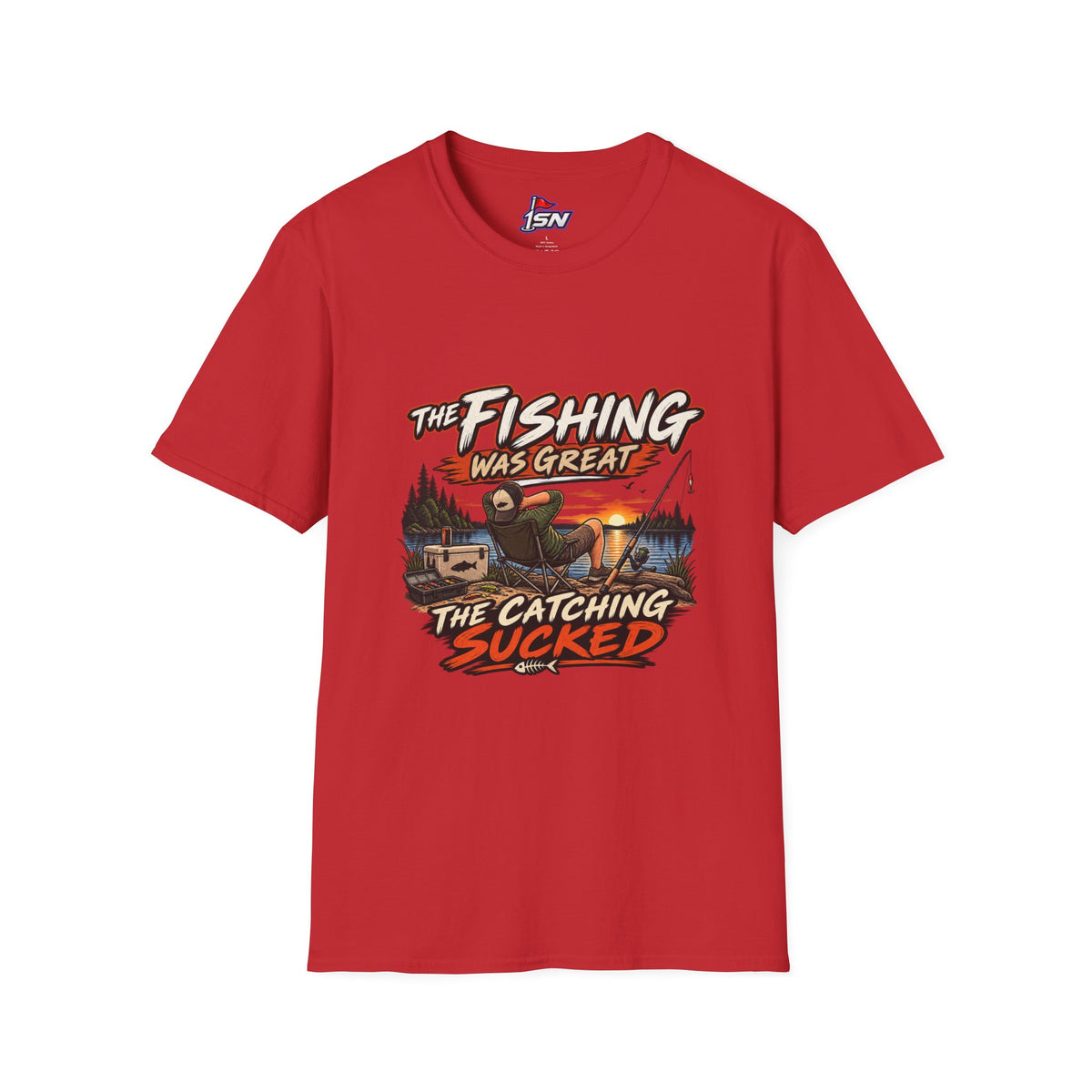 The Fishing Was Great, The Catching Sucked — Fishing Graphic Tee