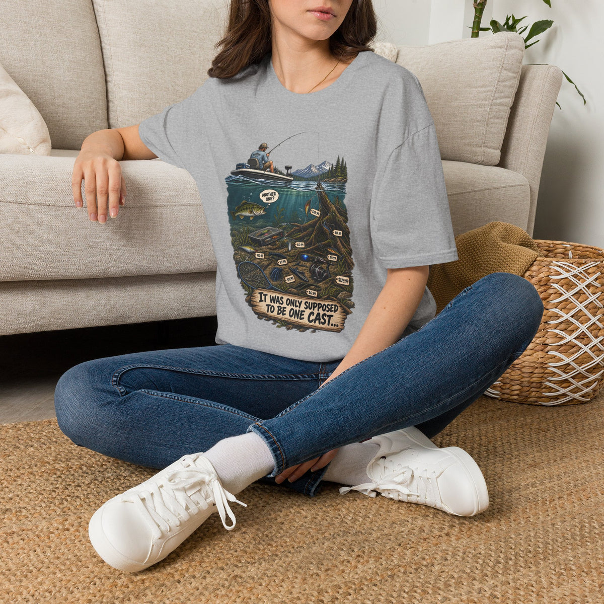 "It Was Only Supposed To Be One Cast..." Fishing Tee