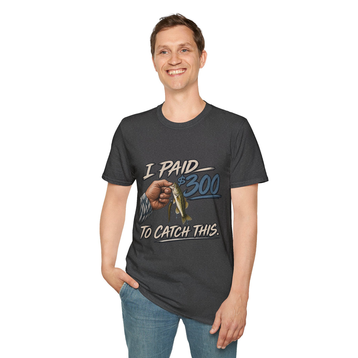 "I Paid $300 To Catch This" Fishing Tee