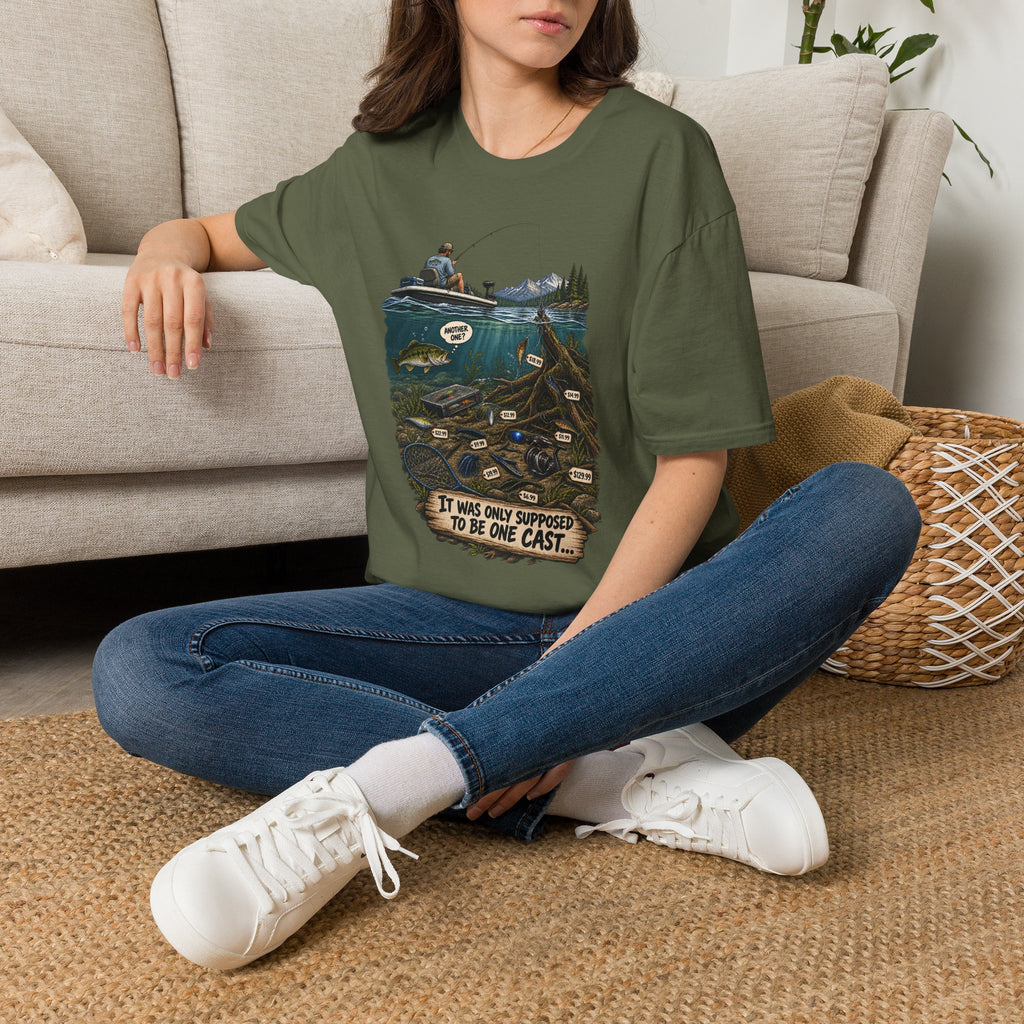 "It Was Only Supposed To Be One Cast..." Fishing Tee