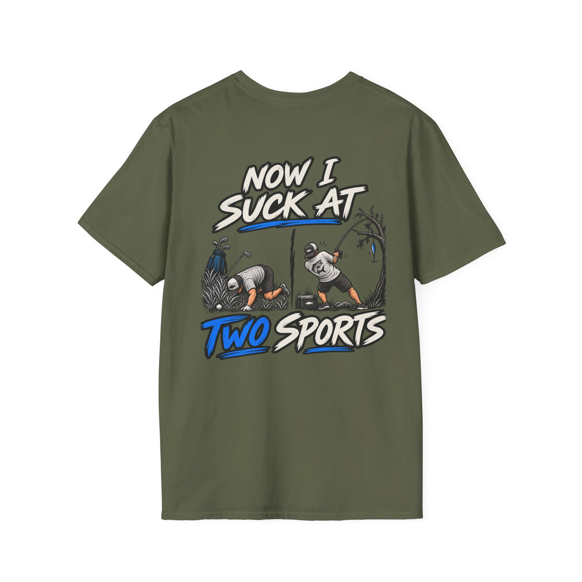 Now I Suck At Two Sports — Golf & Fishing Graphic Tee