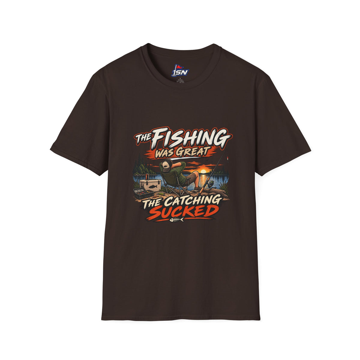 The Fishing Was Great, The Catching Sucked — Fishing Graphic Tee