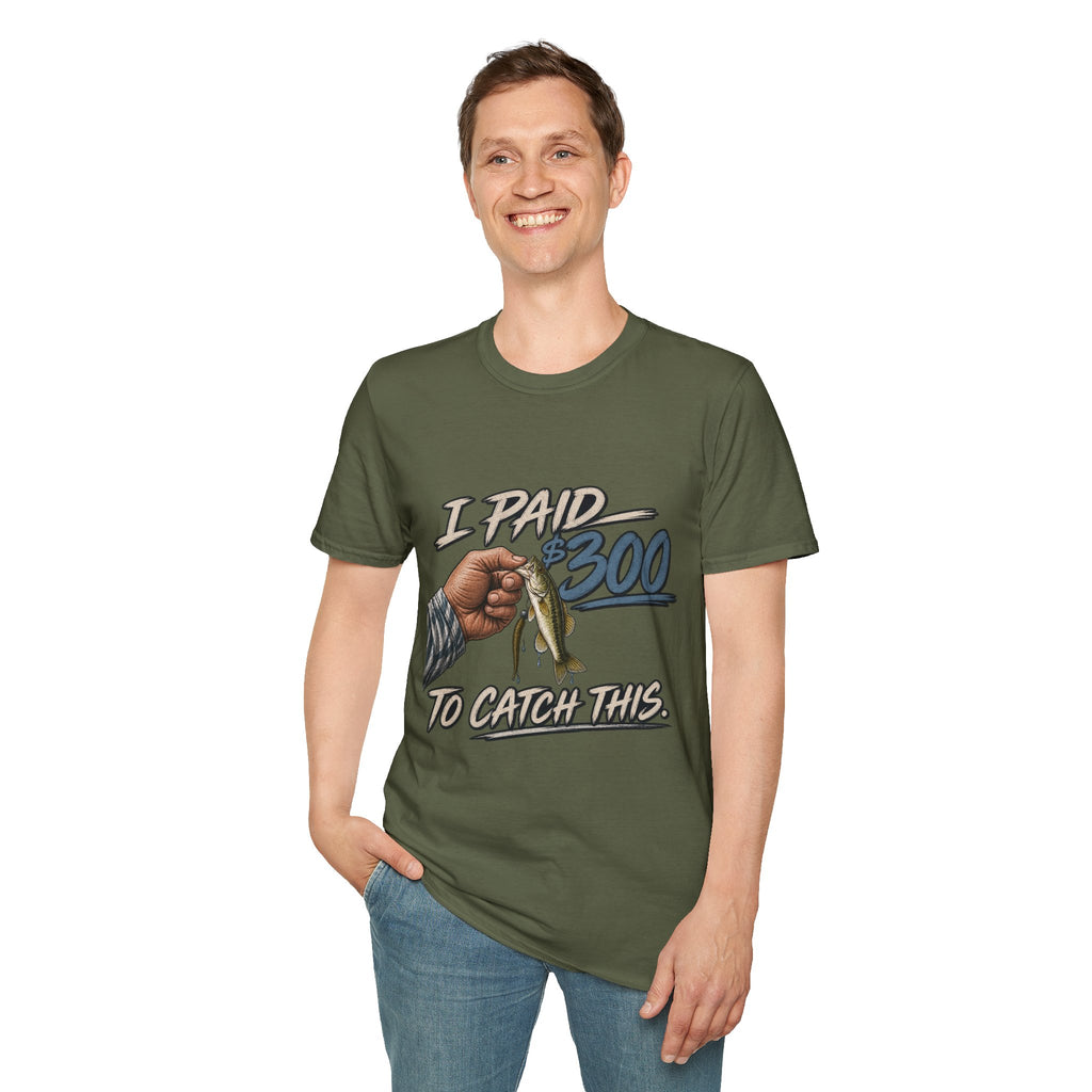 "I Paid $300 To Catch This" Fishing Tee
