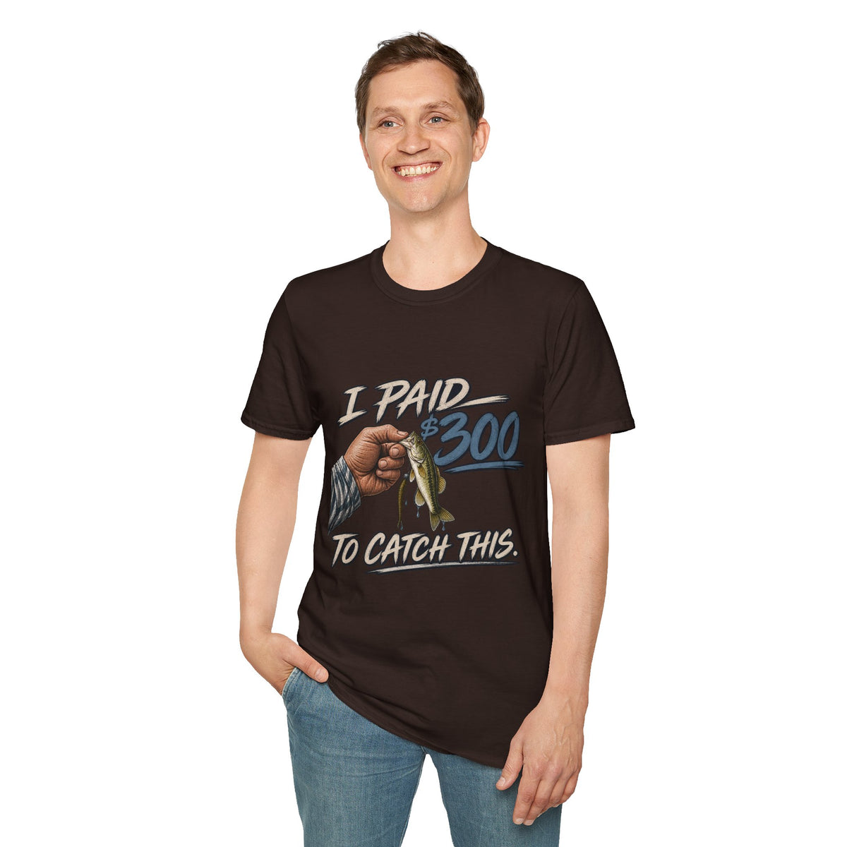 "I Paid $300 To Catch This" Fishing Tee