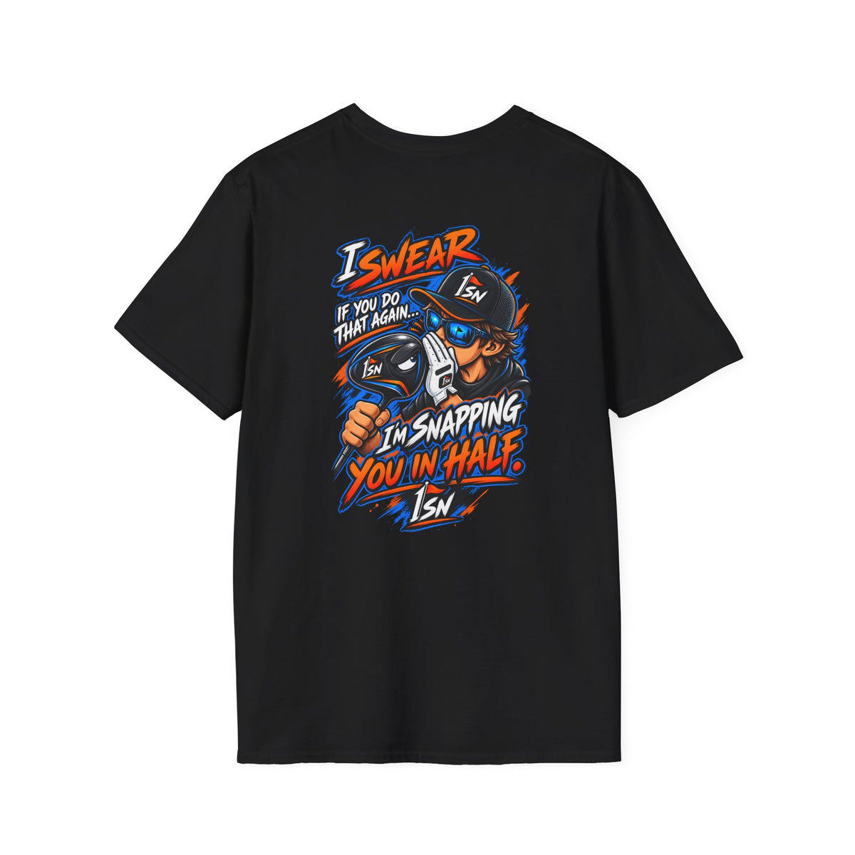 I'll Snap you in half OneStickNation T Shirt